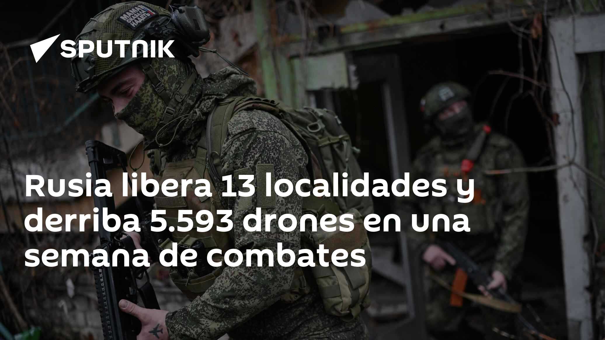 Rusia libera 13 localidades y derriba 5.593 drones en una semana de combates