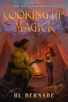Cooking Up Magick: The Dell Chronicles Book One