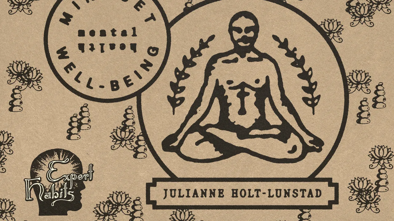 7 Expert Habits to Build a Better Social Life from Psychology Professor Julianne Holt-Lunstad