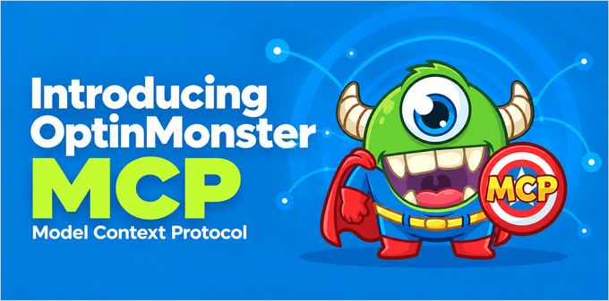 The OptinMonster MCP announcement banner showing the OptinMonster mascot with an MCP shield