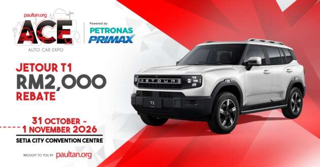 ACE 2026: Jetour T1 offers RM2,000 off 1.5 2WD as well as 2.0 XWD, stand chance to win merch worth RM2,000
