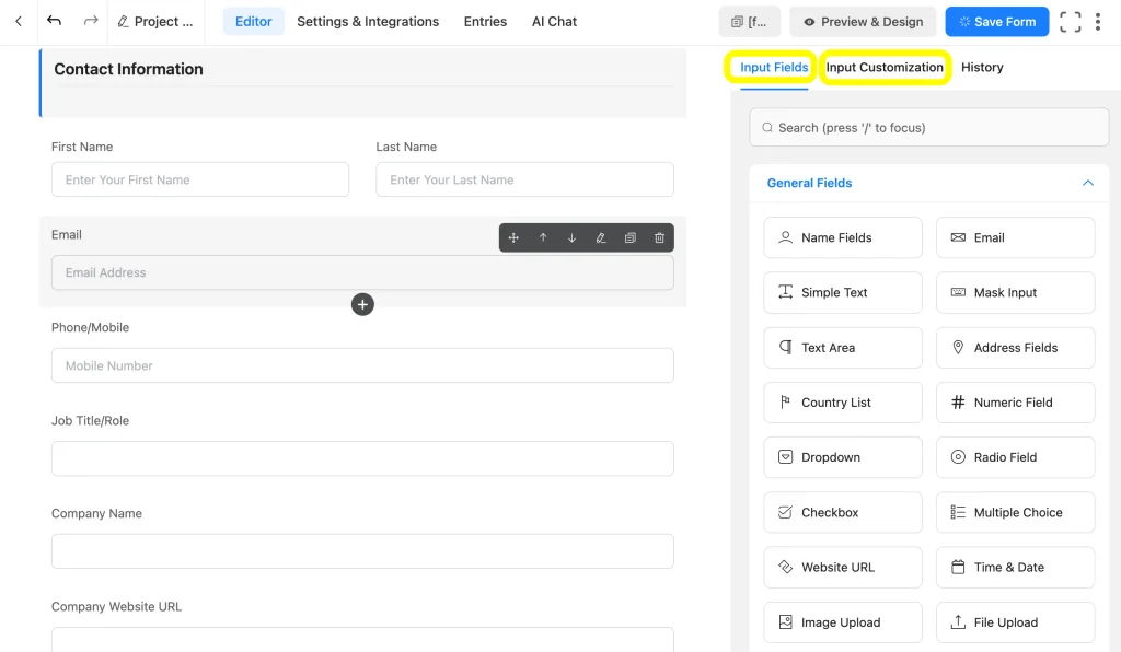 Use the input fields tab to choose from Fluent Forms'  65+ fields, and use the Input Customization to edit the element label, placeholder, etc.