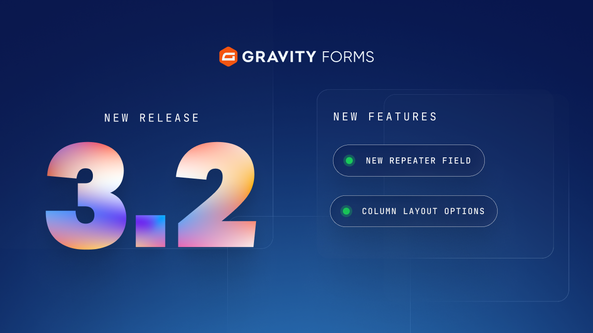 Gravity Forms 3.2: New Repeater field and column layout options