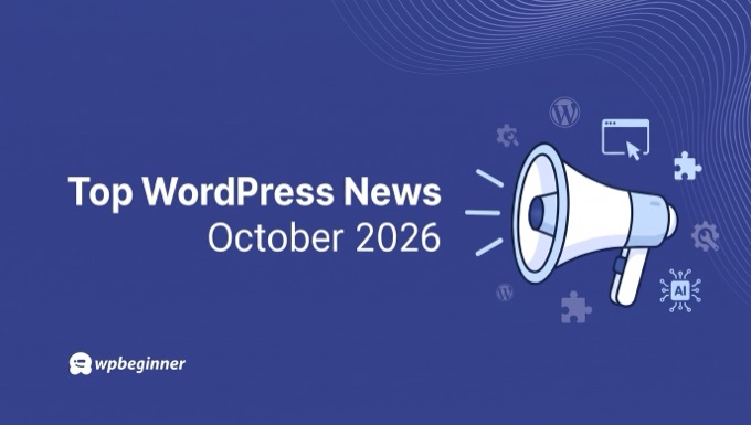 WordPress news roundup for October 2026