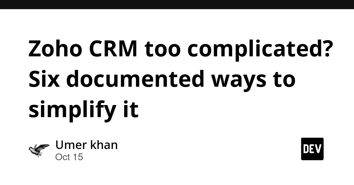Zoho CRM also made complex? Six recorded methods to simplify it