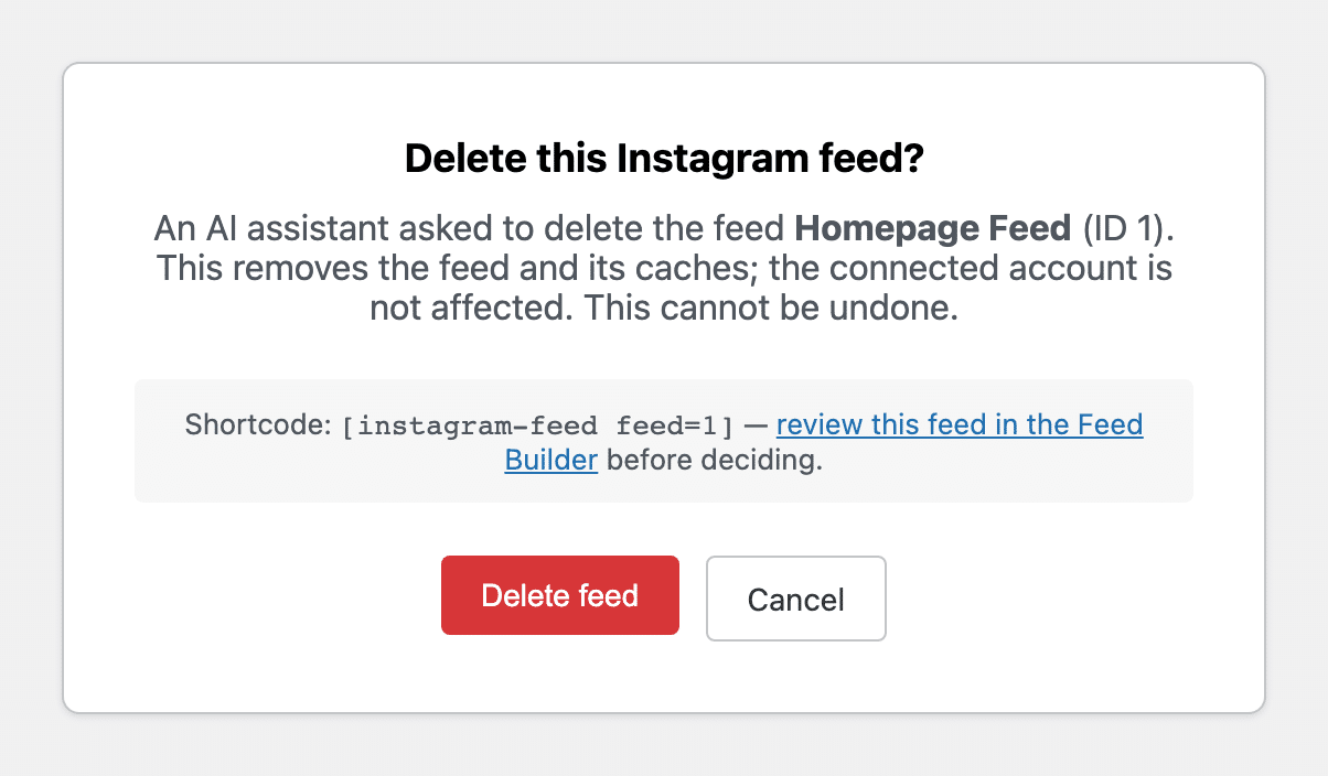 Instagram Feed Pro confirmation screen reading Delete this Instagram feed?, explaining an AI assistant asked to delete the Homepage Feed, with Delete feed and Cancel buttons