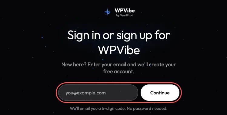 WPVibe sign-in page, Sign in or sign up for WPVibe, with the email box and Continue button highlighted