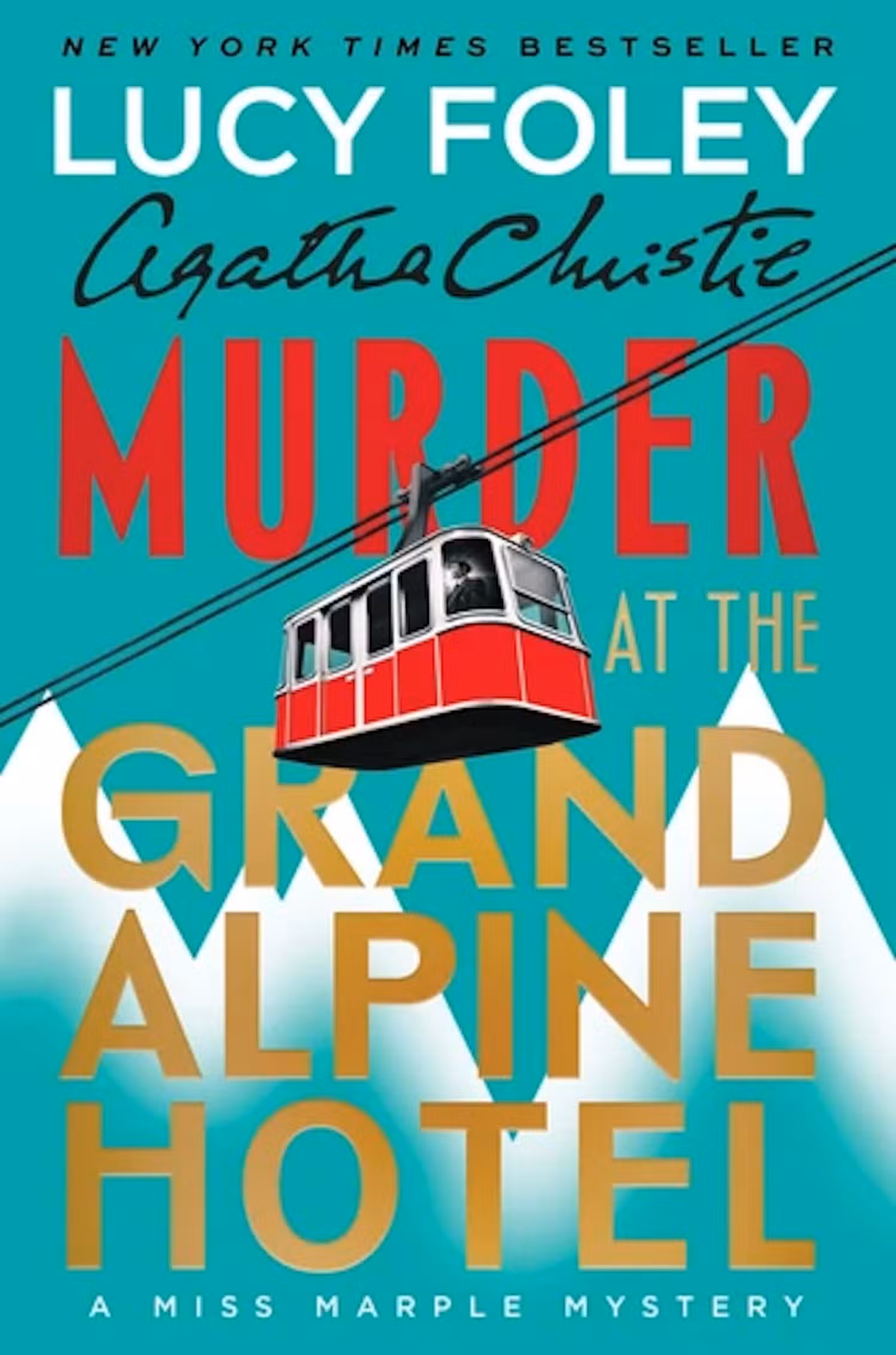 Cover of Murder At the Grand Alpine Hotel by Lucy Foley (2026)