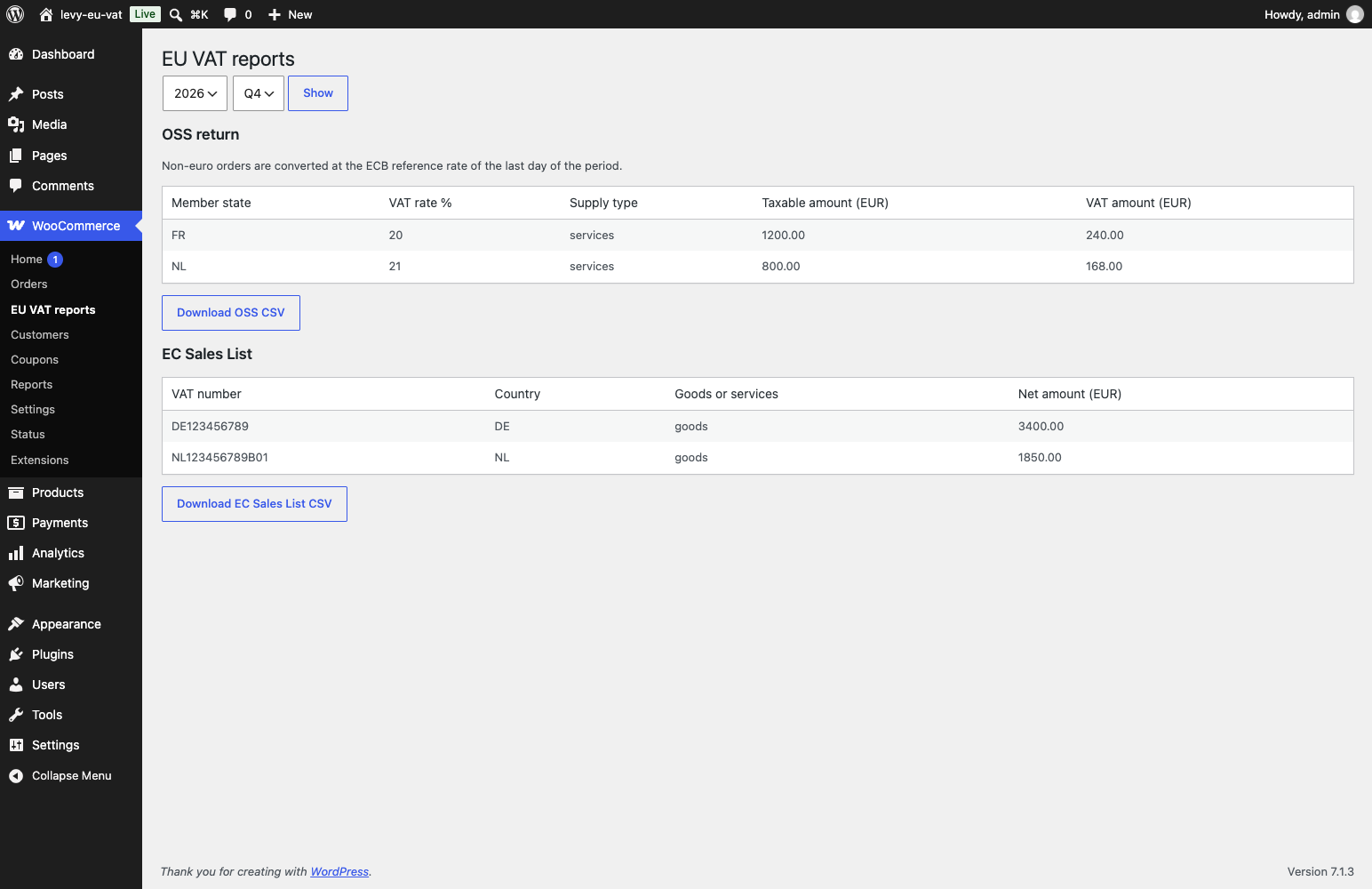 The quarterly OSS return and EC Sales List reports.