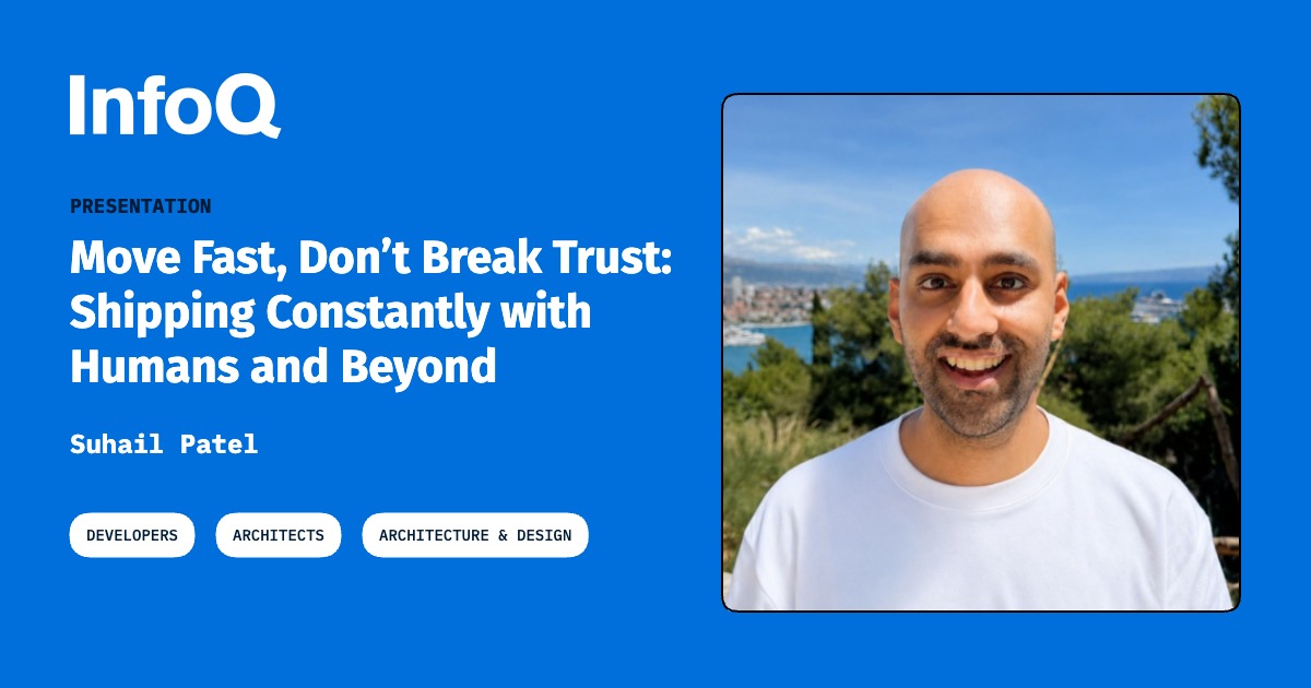 Move Fast, Don’t Break Trust: Shipping Constantly with Humans and Beyond