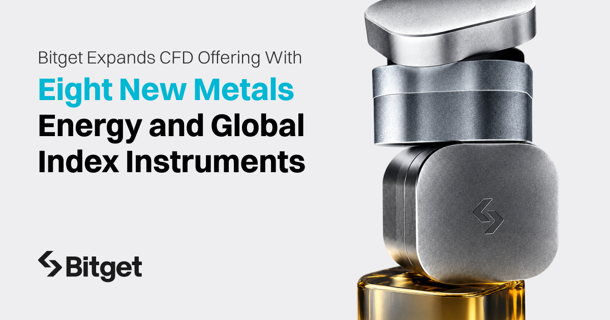 Bitget expands CFD offering with 8 new metals, energy and global index instruments