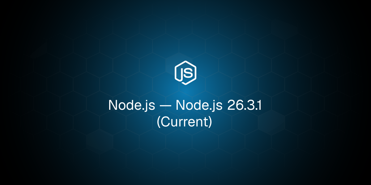 Node.js 26.3.1 (Current)