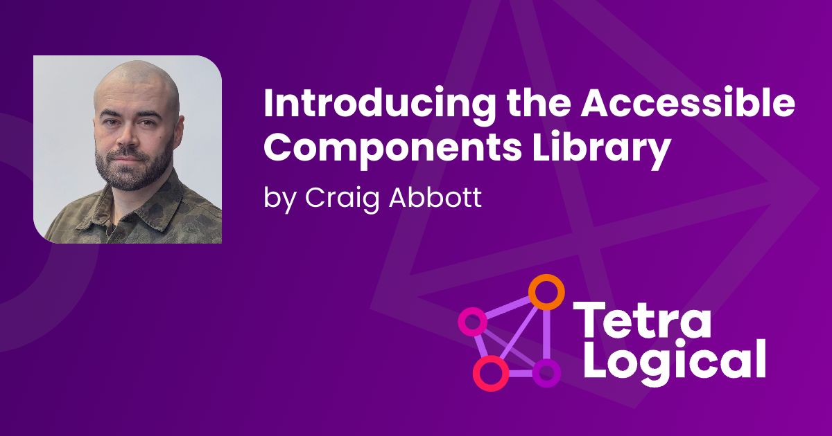 Introducing the Accessible Components Library